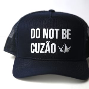Boné Trucker Azul Marinho “DO NOT BE CUZÃO” - Estampa Divertida com Tela
