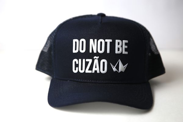 Boné Trucker Azul Marinho “DO NOT BE CUZÃO” - Estampa Divertida com Tela